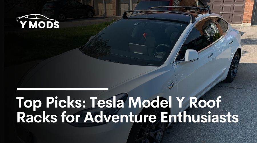 Best Tesla Model Y Roof Racks