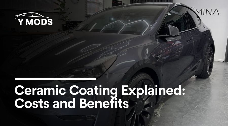 Ceramic Coating Explained: Costs and Benefits