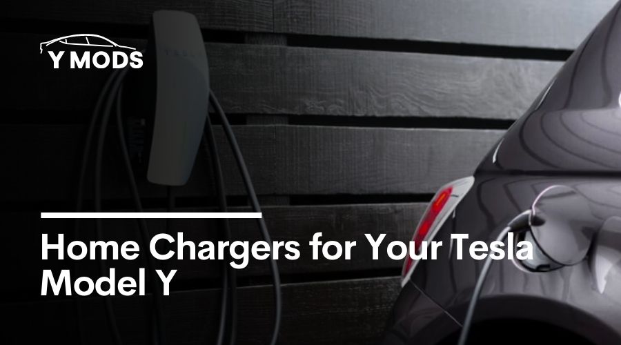 Home Chargers for Your Tesla Model Y