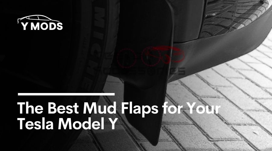 The Best Mud Flaps for Your Tesla Model Y